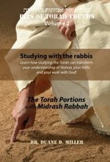 Bits of Torah Truths, Volume 2, Studying with the rabbis: Learn how studying the Torah can transform your understanding of Yeshua, your faith, and your walk with God Forever!