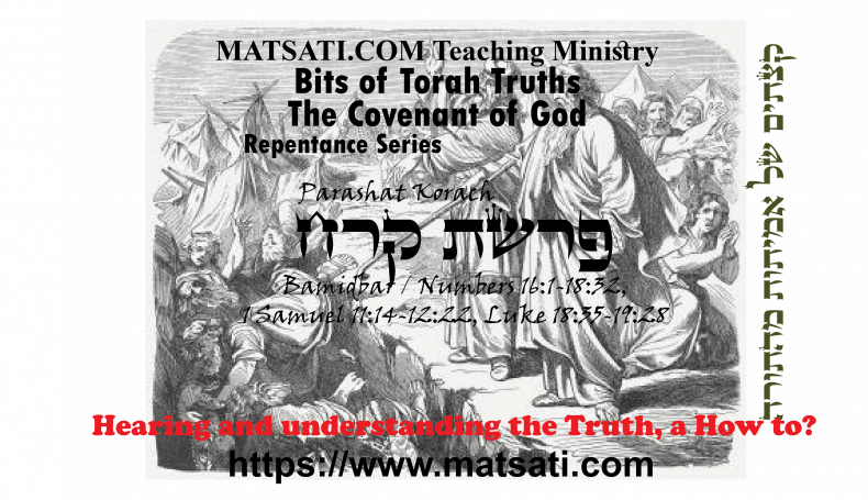 Bits of Torah Truths, פרשת קרח, Parashat Korach, Hearing and understanding the Truth, a How to?