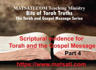 Scriptural evidence for Torah and the Gospel Message – The Torah and the Gospel Message – Part 4 – Bits of Torah Truths