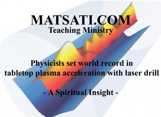 Physicists set world record in tabletop plasma acceleration with laser drill – A Spiritual Insight