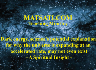 Dark energy, science’s potential explanation for why the universe is expanding at an accelerated rate, may not even exist – A Spiritual Insight