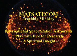 International Space Station Astronauts Play with Fire for Research – A Spiritual Insight