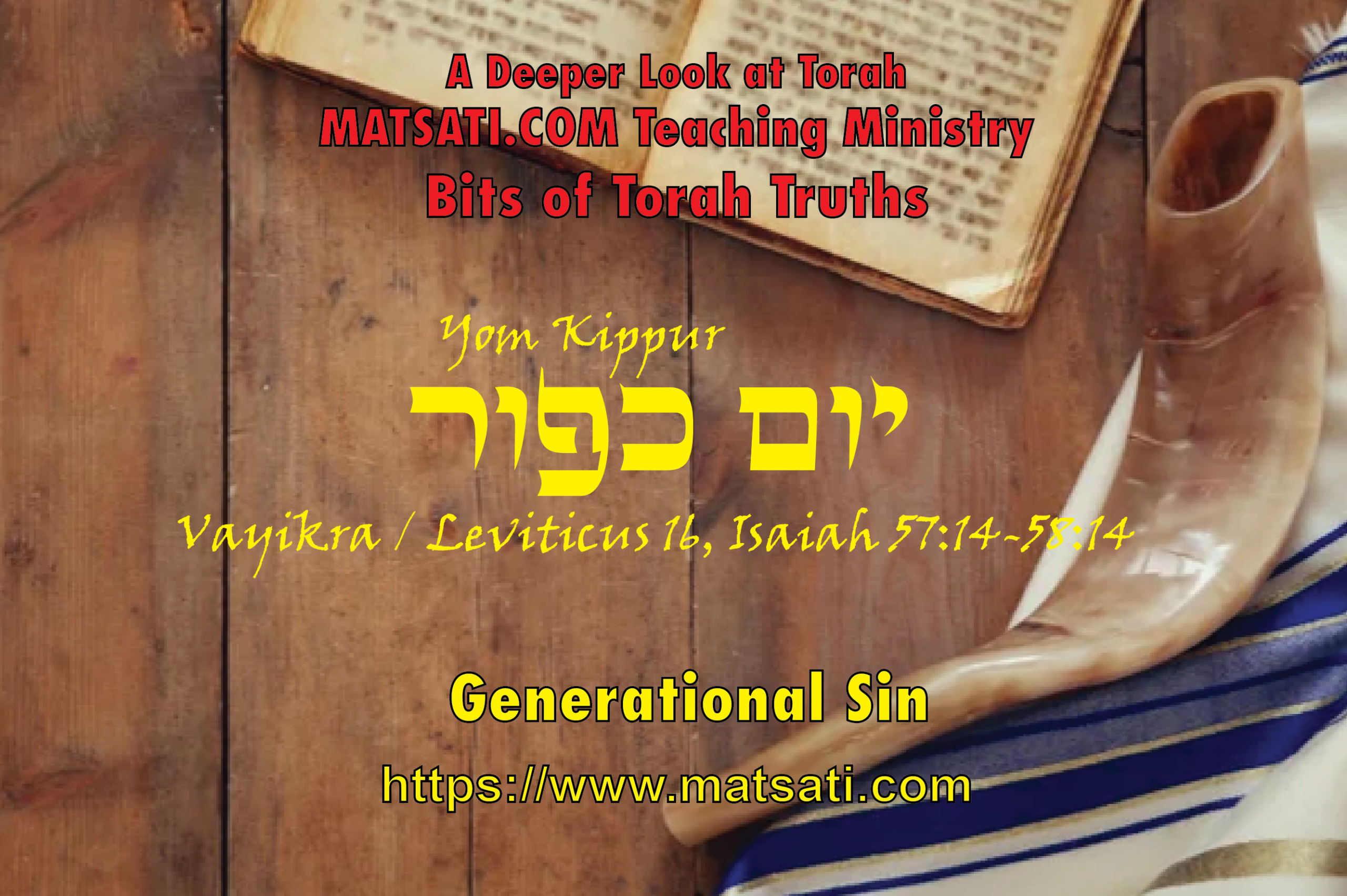 Generational Sin, יום כפור, Yom Kippur, Bits Of Torah Truths | Matsati.com Teaching Ministry