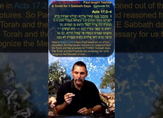 Bits of Torah Truths – Paul taught Yeshua & Torah for 3 Sabbath Days – Episode 51