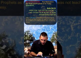 Bits of Torah Truths – Paul Believed in the Torah and Prophets is for Today – Episode 63