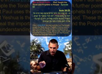Bits of Torah Truths – Paul Taught the Torah and Prophets to People – Episode 64