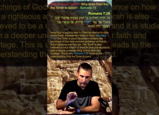 Bits of Torah Truths – Why does Paul Say the Torah is Good? – Episode 73