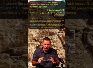 Bits of Torah Truths – Paul Taught Keeping the Commands was Most Important – Episode 87