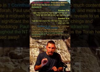 Bits of Torah Truths – Paul Did a Midrash in NT from the Torah on Exodus 32:6 – Episode 91