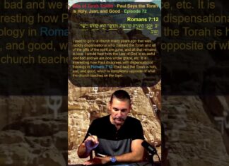 Bits of Torah Truths – Paul Says the Torah is Holy, Just, and Good – Episode 72