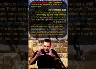 Bits of Torah Truths – Paul Quotes the Torah and the Prophets in 2 Cor. 6:16 – Episode 101