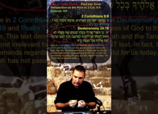Bits of Torah Truths – Paul has Torah Perspective on the Poor in 2 Cor. 9:9 – Episode 105