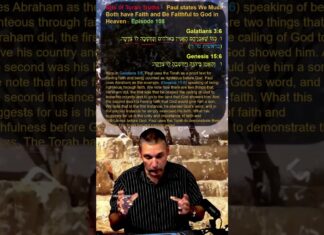 Bits of Torah Truths – Paul states We Must Both have Faith and Be Faithful to God in Heaven – Episode 108