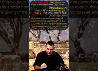 Bits of Torah Truths – Faith Today is the Same as in Ancient Times – Episode 99