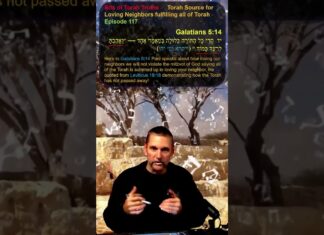 Bits of Torah Truths – Torah Source for Loving Neighbors fulfilling all of Torah – Episode 117