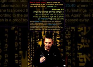 Bits of Torah Truths – The NT Uses the Construction of the Tabernacle as a Proof Text from the Torah – Episode 155