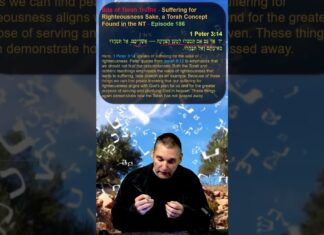 Bits of Torah Truths – Suffering for Righteousness Sake, a Torah Concept Found in the NT – Episode 186