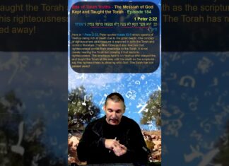 Bits of Torah Truths – The Messiah of God Kept and Taught the Torah – Episode 184