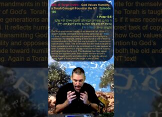 Bits of Torah Truths – God Values Humility, a Torah Concept Found in the NT – Episode 190