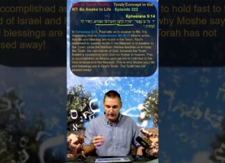 Bits of Torah Truths – Torah Concept in the NT: Be Awake to Life – Episode 222
