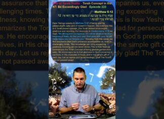 Bits of Torah Truths – Torah Concept in the NT: Be Exceedingly Glad – Episode 223