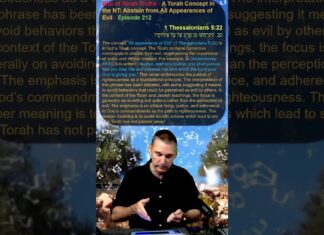 Bits of Torah Truths – A Torah Concept in the NT: Abstain from All Appearances of Evil – Episode 212