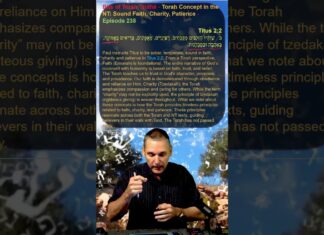 Bits of Torah Truths – Torah Concept in the NT: Sound Faith, Charity, Patience – Episode 238