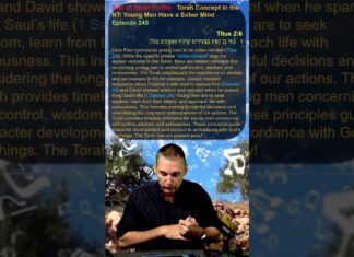 Bits of Torah Truths – Torah Concept in the NT: Young Man Have a Sober Mind – Episode 240