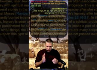 Bits of Torah Truths – Torah Concept in the NT: Separate Ourselves from the Unclean – Episode 265