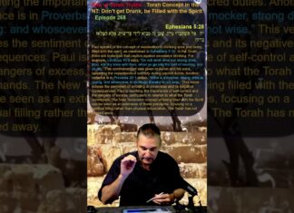 Bits of Torah Truths – Torah Concept in the NT: Don’t get Drunk, be Filled with the Spirit – Episode 268