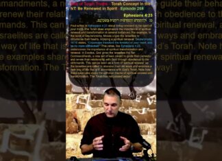 Bits of Torah Truths – Torah Concept in the NT: Be Renewed in Spirit – Episode 258