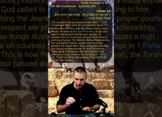 Bits of Torah Truths – Torah Concept in the NT: Be Courteous! – Episode 284