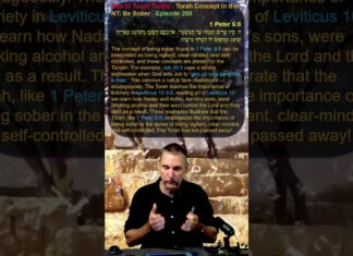 Bits of Torah Truths – Torah Concept in the NT: Be Sober – Episode 288