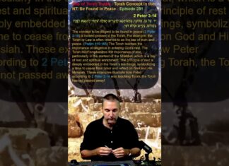 Bits of Torah Truths – Torah Concept in the NT: Be Found in Peace – Episode 291