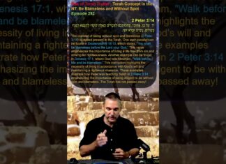 Bits of Torah Truths – Torah Concept in the NT: Be Blameless and Without Spot – Episode 292