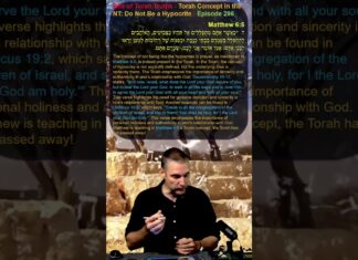 Bits of Torah Truths – Torah Concept in the NT: Do Not Be a Hypocrite – Episode 296