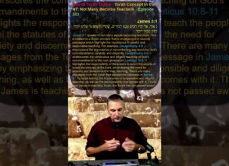 Bits of Torah Truths – Torah Concept in the NT: Not Many Become Teachers – Episode 303