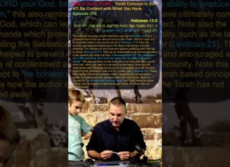 Bits of Torah Truths – Torah Concept in the NT: Be Content with What You Have – Episode 278