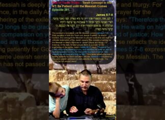 Bits of Torah Truths – Torah Concept in the NT: Be Patient until the Messiah Comes – Episode 281