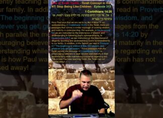 Bits of Torah Truths – Torah Concept in the NT: Stop Being Like Children – Episode 313