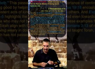 Bits of Torah Truths – Torah Concept in the NT: Do Not be Weary of Doing Good – Episode 322