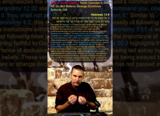 Bits of Torah Truths – Torah Concept in the NT: Do Not Believe Strange Doctrines – Episode 326