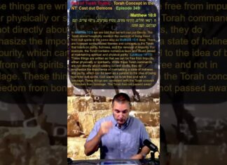 Bits of Torah Truths – Torah Concept in the NT: Cast out Demons – Episode 349