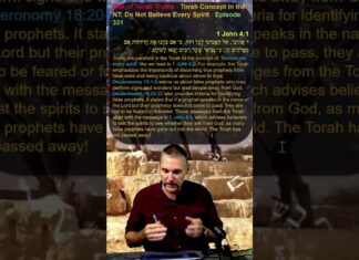 Bits of Torah Truths – Torah Concept in the NT: Do Not Believe Every Spirit – Episode 331