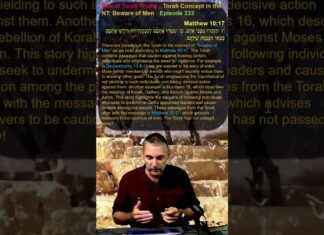 Bits of Torah Truths – Torah Concept in the NT: Beware of Men – Episode 333