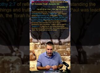 Bits of Torah Truths – Torah Concept in the NT: Consider Truth – Episode 360