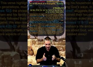 Bits of Torah Truths – Torah Concept in the NT: Do the Work of an Evangelist – Episode 377