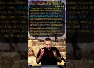 Bits of Torah Truths – Torah Concept in the NT: Love Not Just in Words – Episode 381