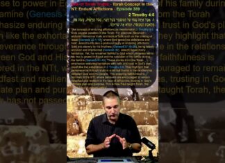 Bits of Torah Truths – Torah Concept in the NT: Endure Afflictions – Episode 389