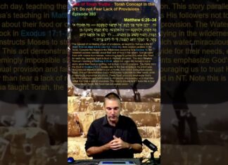 Bits of Torah Truths – Torah Concept in the NT: Do not Fear Lack of Provisions – Episode 393